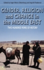 Gender, Religion and Change in the Middle East : Two Hundred Years of History - Book