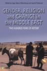 Gender, Religion and Change in the Middle East : Two Hundred Years of History - Book