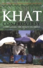 The Khat Controversy : Stimulating the Debate on Drugs - Book