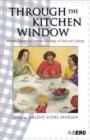 Through the Kitchen Window : Women Explore the Intimate Meanings of Food and Cooking - Book