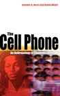 The Cell Phone : An Anthropology of Communication - Book