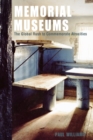Memorial Museums : The Global Rush to Commemorate Atrocities - Book