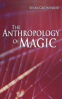 The Anthropology of Magic - Book