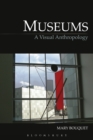 Museums : A Visual Anthropology - Book