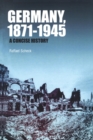 Germany, 1871-1945 : A Concise History - Book