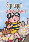 Cyfres Sgragan: Sgragan yn Mynd i Dywyn - Book