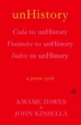 unHistory : a poem cycle by Kwame Dawes and John Kinsella - Book
