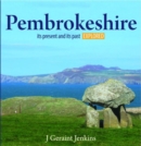 Compact Wales: Pembrokeshire - Its Present and Its past Explored - Book