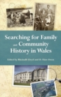 Searching for Family and Community History in Wales - Book