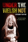 Under the Welsh Not - Book