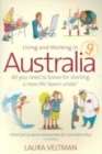 Living Working In Australia 9th Edition : All You Need to Know for Starting a New Life 'down Under' - Book