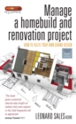 Manage a Homebuild and Renovation Project 4th Edition : How to Fulfil Your Own Grand Design - Book