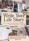 Write Your Life Story, 4th Edition : How to Organise and Record Your Memories for Family and Friends to Enjoy - Book