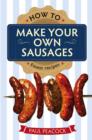 How To Make Your Own Sausages - eBook