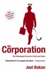 The Corporation : The Pathological Pursuit of Profit and Power - Book