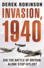 Invasion, 1940 : Did the Battle of Britain Alone Stop Hitler? - Book