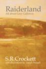 Raiderland : All About Grey Galloway: Its Stories, Traditions, Characters, Humours - Book