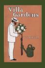 Villa Gardens : How to Plan and How to Plant Them - Book