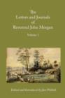 Letters and Journals of Reverend John Morgan, Missionary at Otawhao, 1833-1865, Volume 1 - Book