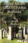 Kilkerran Graveyard Revisited : A Second Historical and Genealogical Tour - Book