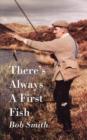 There's Always a First Fish - Book
