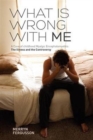 What is Wrong with ME - A Case of Childhood Myalgic Encephalomyelitis : The Illness and the Controversy - Book