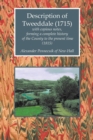 Description of Tweeddale (1715) with Copious Notes, Forming a Complete History of the County to the Present Time (1815) - Book