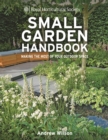 RHS Small Garden Handbook : Making the Most of Your Outdoor Space - Book
