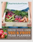 RHS Grow Your Own: Veg & Fruit Year Planner : What to do when for perfect produce - Book