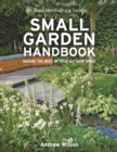 RHS Small Garden Handbook : Making the most of your outdoor space - eBook