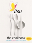 Itsu the Cookbook : 100 Low-Calorie Eat Beautiful Recipes for Health & Happiness. Every Recipe under 300 Calories and under 30 Minutes to Make - Book