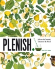 Plenish : Juices to boost, cleanse & heal - Book