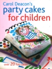 Carol Deacon's Party Cakes for Children - Book