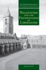 Relativism and the Foundations of Liberalism - Book