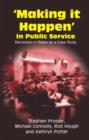 Making it Happen in Public Service : Devolution in Wales as a Case Study - Book