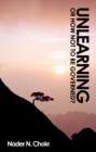 Unlearning : Or how NOT to be governed? - Book