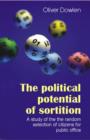 The Political Potential of Sortition : A study of the random selection of citizens for public office - Book