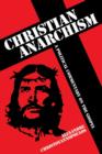 Christian Anarchism : A Political Commentary on the Gospel - Book