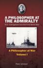 A Philosopher at the Admiralty : R.G. Collingwood and the First World War Issue 1 - Book