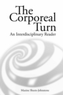 The Corporeal Turn : An Interdisciplinary Reader - eBook