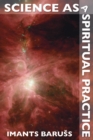 Science as a Spiritual Practice - eBook