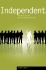 Independent : The Rise of the Non-Aligned Politician - eBook