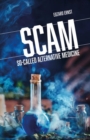 SCAM : So-Called Alternative Medicine - Book