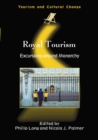 Royal Tourism : Excursions around Monarchy - Book