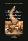 Coffee Culture, Destinations and Tourism - Book