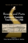 Resorts and Ports : European Seaside Towns since 1700 - Book