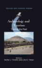 Archaeology and Tourism : Touring the Past - Book