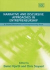 Narrative and Discursive Approaches in Entrepreneurship : A Second Movements in Entrepreneurship Book - eBook