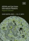 ASEAN and East Asian International Relations : Regional Delusion - eBook