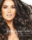 Fabulous Hair : Celebrity Hairstyling Techniques Made Simple - Book